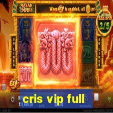 cris vip full